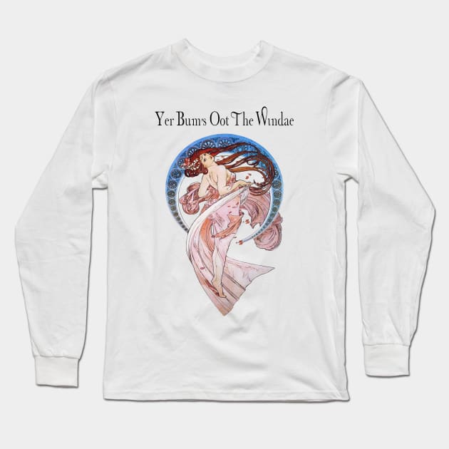 Yer Bum Oot the Windae Long Sleeve T-Shirt by ThistleRosep